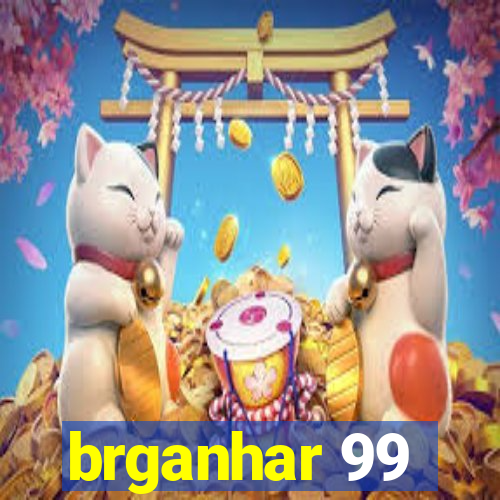 brganhar 99
